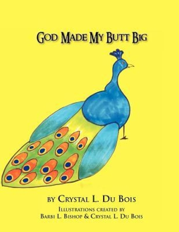 God made my Butt Big