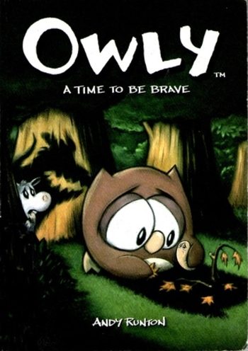 Owly, Vol. 4: A Time to Be Brave