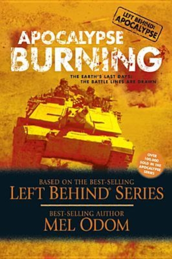 Apocalypse Burning: The Earth's Last Days: The Battle Lines Are Drawn