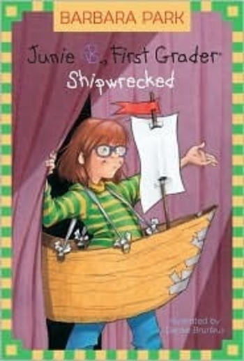 Junie B., First Grader: Shipwrecked