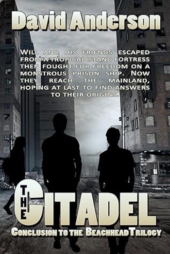 The Citadel (The concluding volume in The Beachhead trilogy)