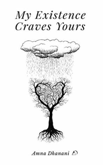 My Existence Craves Yours