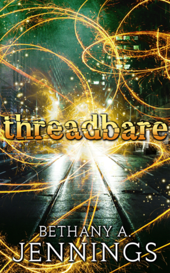 Threadbare: A Short Story