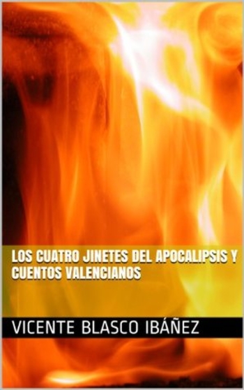 Los cuatro jinetes del Apocalipsis y Cuentos Valencianos