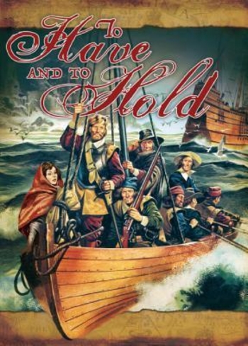 To Have and to Hold: A Tale of Providence and Perseverance in Colonial Jamestown