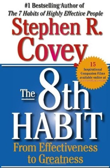 The 8th Habit: From Effectiveness to Greatness