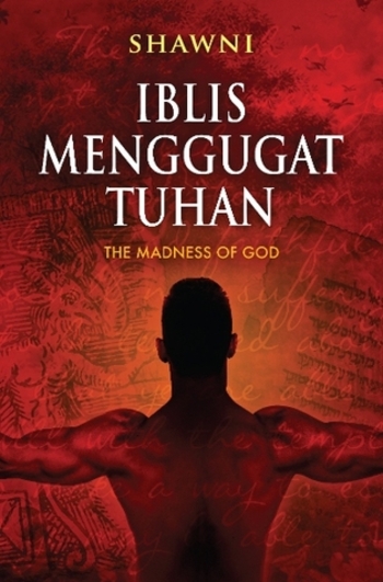Iblis Menggugat Tuhan - The Madness of God & The Men Who Have The Elephant