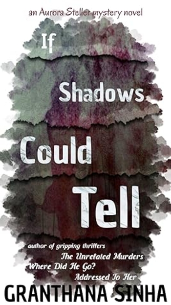 If Shadows Could Tell: an Aurora Steller mystery novel