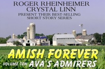 Amish Forever - Volume 10 - Ava's Admirers