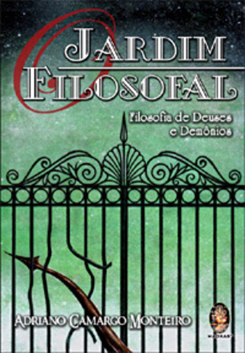 O Jardim Filosofal - Filosofia de Deuses e Demônios