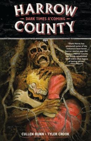 Harrow County, Vol. 7: Dark Times A'Coming