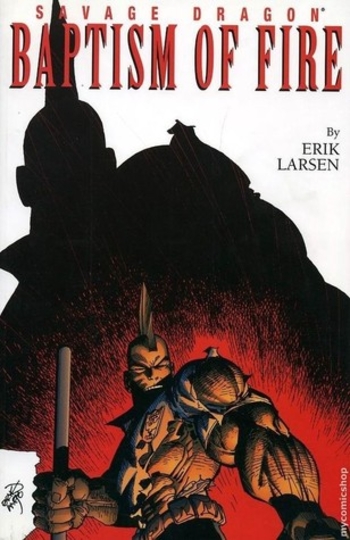 Savage Dragon, Vol. 1: Baptism of Fire