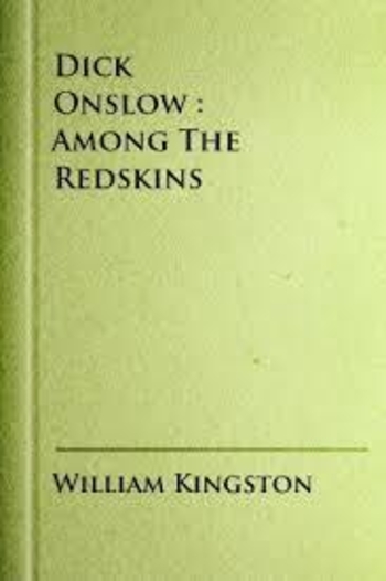 Onslow, or the Adventures of Dick Onslow Among the Redskins