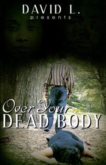 Over Your Dead Body