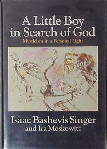 A Little Boy in Search of God: Mysticism in a Personal Light