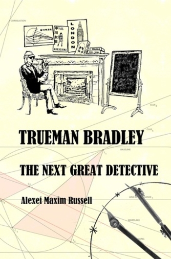Trueman Bradley - The Next Great Detective