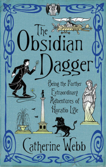 The Obsidian Dagger: Being the Further Extraordinary Adventures of Horatio Lyle