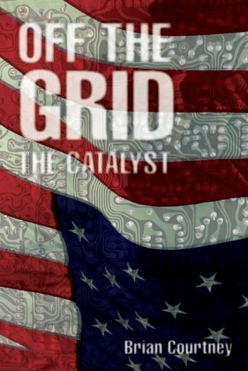 Off the Grid: The Catalyst