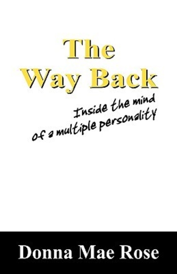 The Way Back: Inside the Mind of a Multiple Personality
