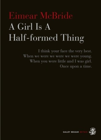 Book A Girl Is a Half-formed Thing