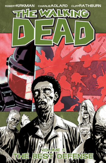 The Walking Dead, Vol. 5: The Best Defense