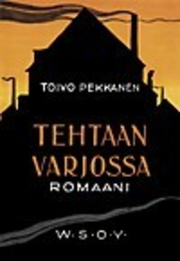 Tehtaan varjossa