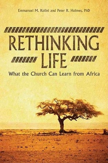 Rethinking Life: What the Church Can Learn from Africa