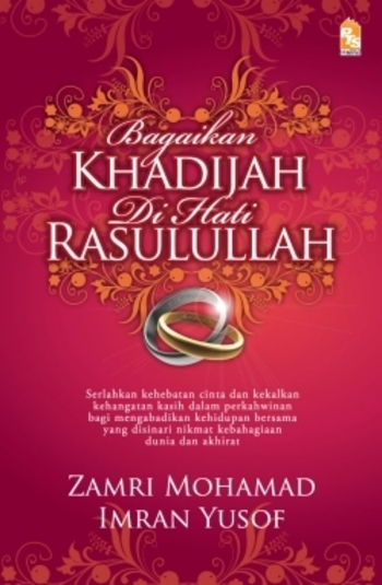 Bagaikan Khadijah di Hati Rasulullah