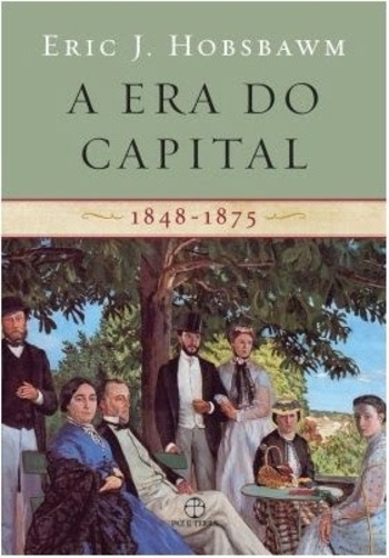 A Era do Capital: 1848-1875