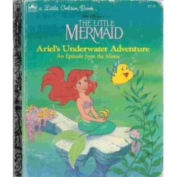 Walt Disney Pictures Presents The Little Mermaid Ariel's Underwater Adventure (A Little Golden Book)