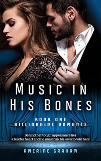 Billionaire Romance: Music in His Bones (Feel The Music Book 1)