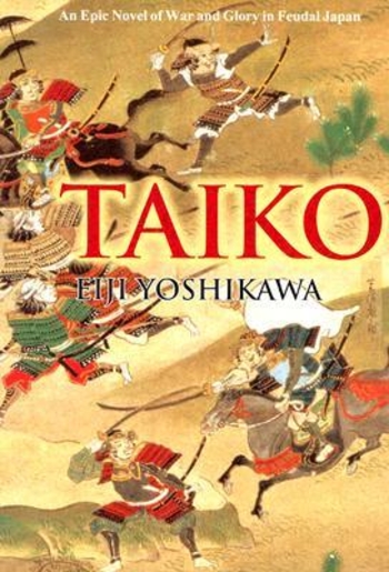 Taiko: An Epic Novel of War and Glory in Feudal Japan