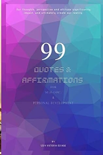 99 Quotes and Affirmations For Self-Love & Personal Development