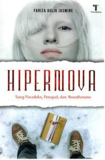Hipernova: Sang Paradoks, Pesujud, dan Monotheisme