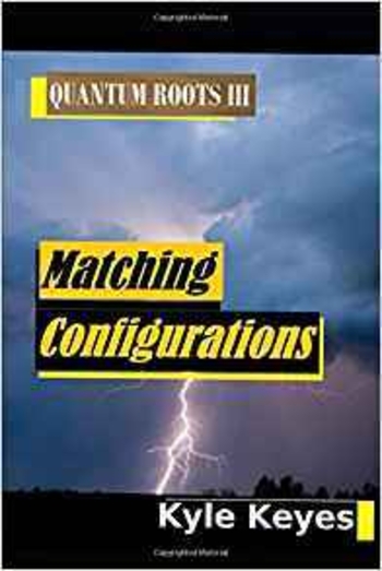 Matching Configurations: QUANTUM ROOTS III