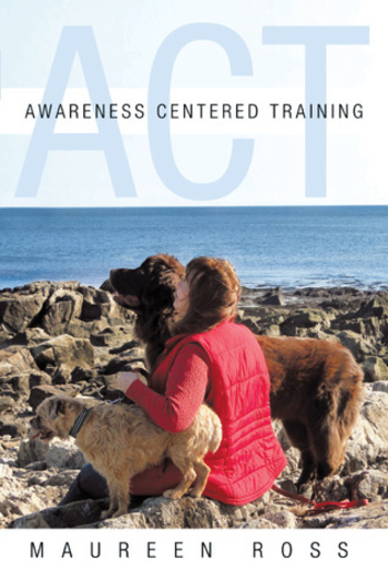 Awareness Centered Training - ACT