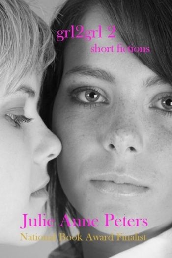 Grl2grl 2: Short Fictions