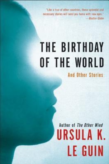 The Birthday of the World and Other Stories