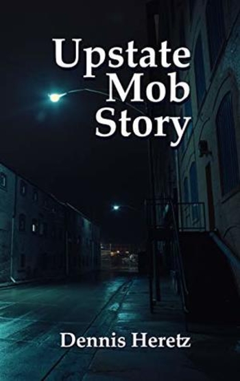 Upstate Mob Story