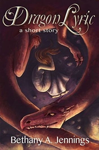 Dragon Lyric: A Short Story