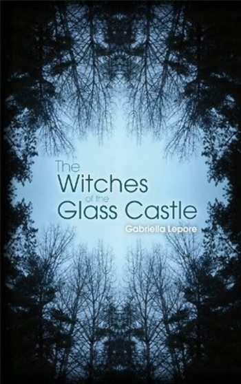 The Witches of the Glass Castle
