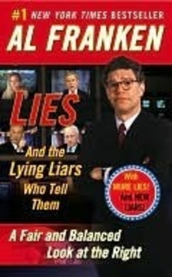 Lies and the Lying Liars Who Tell Them