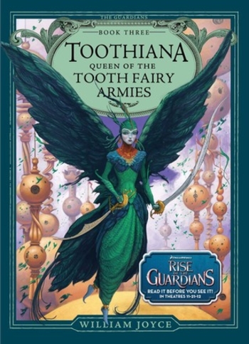 Toothiana: Queen of the Tooth Fairy Armies