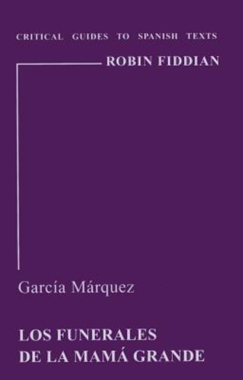 Garcia Marquez: Los Funerales de la Mama Grande