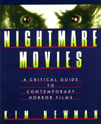 Nightmare Movies: A Critical Guide to Contemporary Horror Films