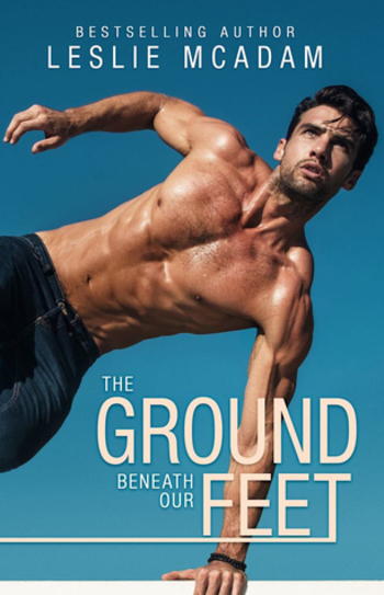 The Ground Beneath Our Feet