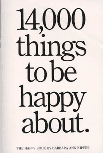 Book 14,000 Things to Be Happy About