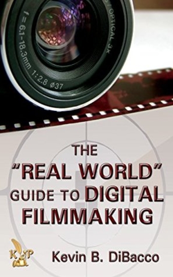 The ‘Real World’ Guide to Digital Filmmaking