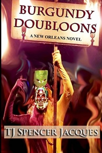 BURGUNDY DOUBLOONS & THE HIGH PRIESTESS OF NEW ORLEANS!