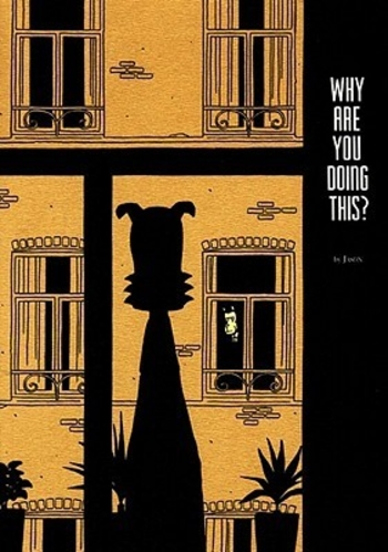 Why Are You Doing This?